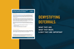 Demystifying Deferrals: What They Are, What They Mean